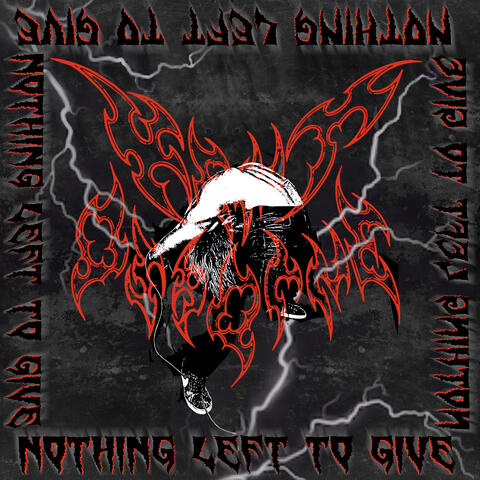 Nothing Left To Give