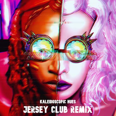 Kaleidoscopic Hues (Jersey Club Remix)