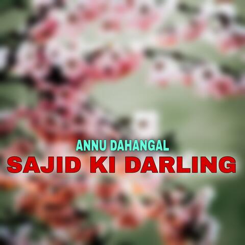 SAJID KI DARLING