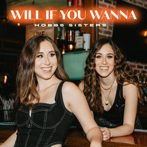 Will If You Wanna