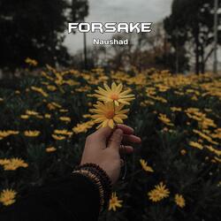 Forsake