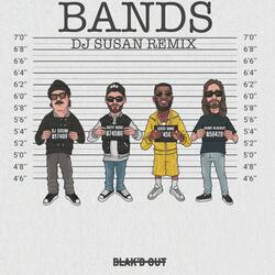 Bands (DJ Susan Remix)