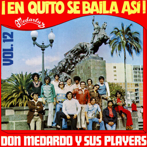 Vol. 12 - ¡En Quito Se Baila Asi!