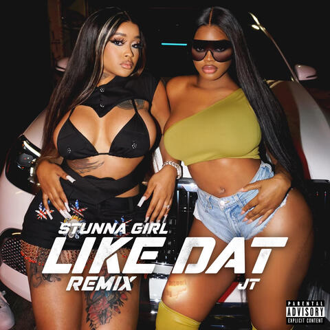 Like Dat Remix (feat. JT)