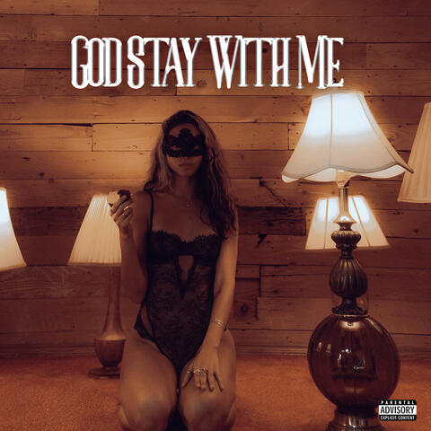 God Stay With Me