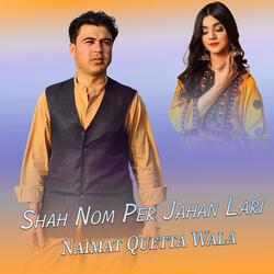 Shah Nom Per Jahan Lari