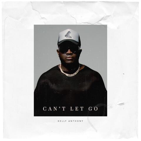 CANT LET GO
