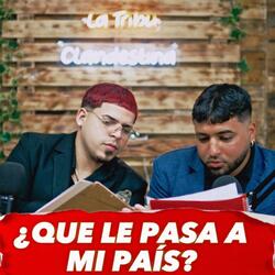 Que Le Pasa A Mi Pais