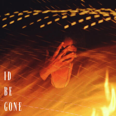I'd Be Gone