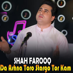 Da Ashna Toro Stargo Tor Kam