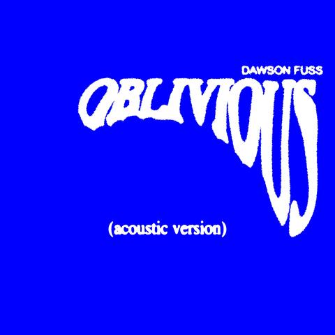 Oblivious (Acoustic Version)