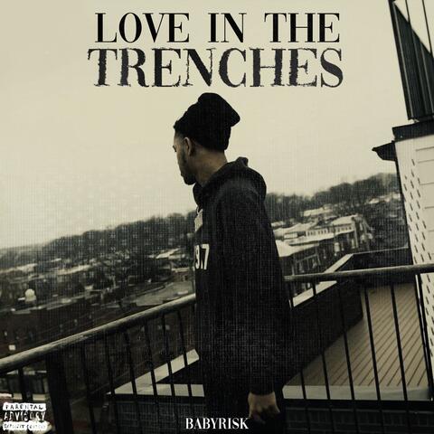 Love In The Trenches