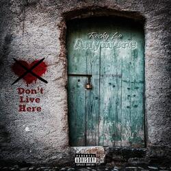 Don't Live Here Anymore