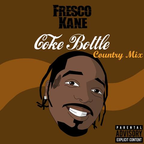 Coke Bottle (Country Mix)