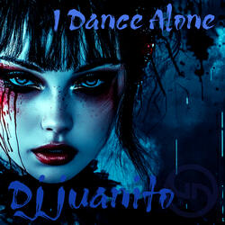 I Dance Alone