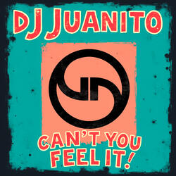 Can't You Feel It (Original Mix)