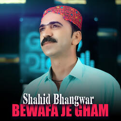 Bewafa Je Gham