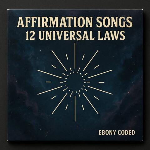 Afrrimation Songs: 12 Universal Laws