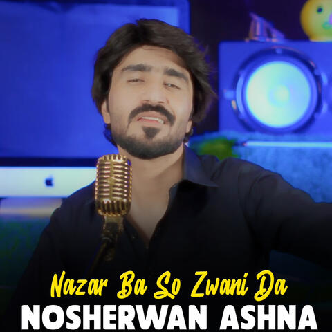 Nazar Ba So Zwani Da
