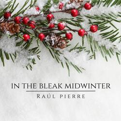 In The Bleak Midwinter