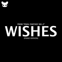 Wishes (From "Final Fantasy XIII-2") [Piano Version]