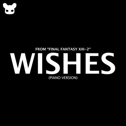 Wishes (From "Final Fantasy XIII-2") [Piano Version]