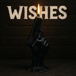 Wishes