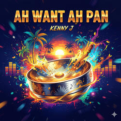 Ah Want Ah Pan