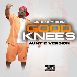 Good Knees (Auntie Edition)