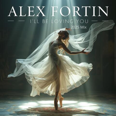 I'll be loving you (2025 Mix)