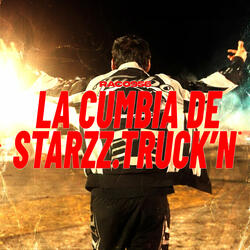 La Cumbia De Starkzz Truck’n