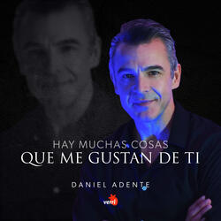 Hay Muchas Cosas Que Me Gustan De Ti
