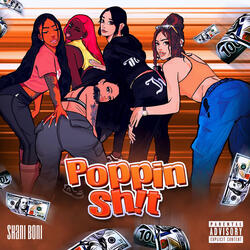 Poppin Shit