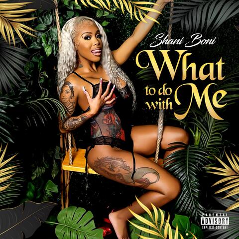 What To Do With Me