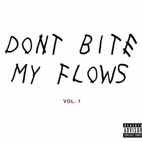 DON'T BiTE MY FLOWS, Vol. 1