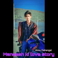 Maneesh ki love story