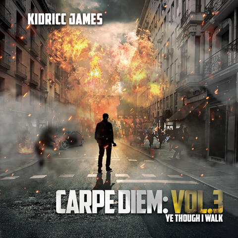 Carpe Diem Vol 3: Ye Though I Walk