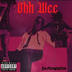 Ohh Wee