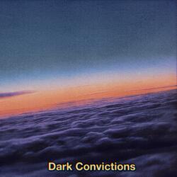 Dark Convictions
