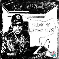 Follow Me (Jersey Club)