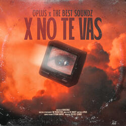 X No Te Vas