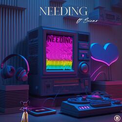 Needing