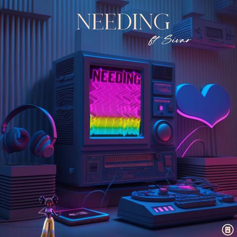 Needing