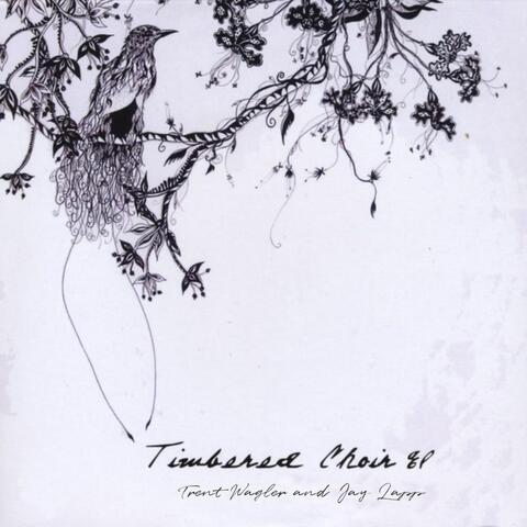 Timbered Choir EP