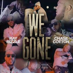 We Gone