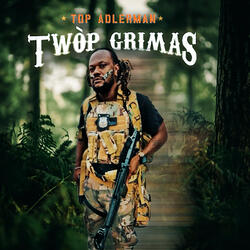 Twop Grimas