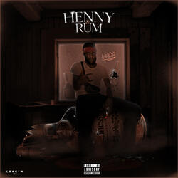 Henny & Rum