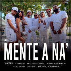 Mente A Na' Remix