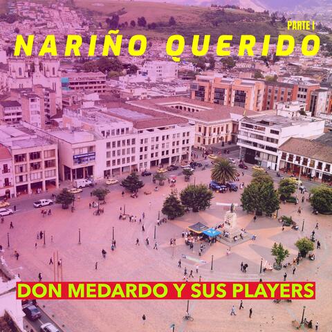 NARIÑO QUERIDO PARTE I