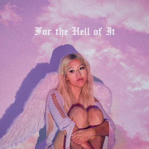 For the Hell of It